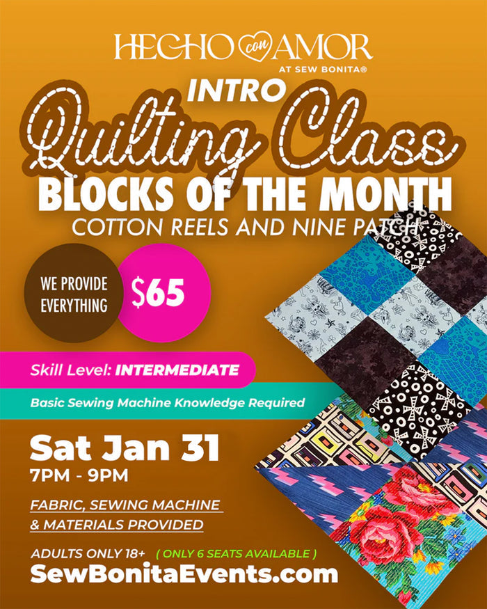 Sat Jan 31st, 2026 / Intro to Quilting (Cotton Reels & Nine Patch)